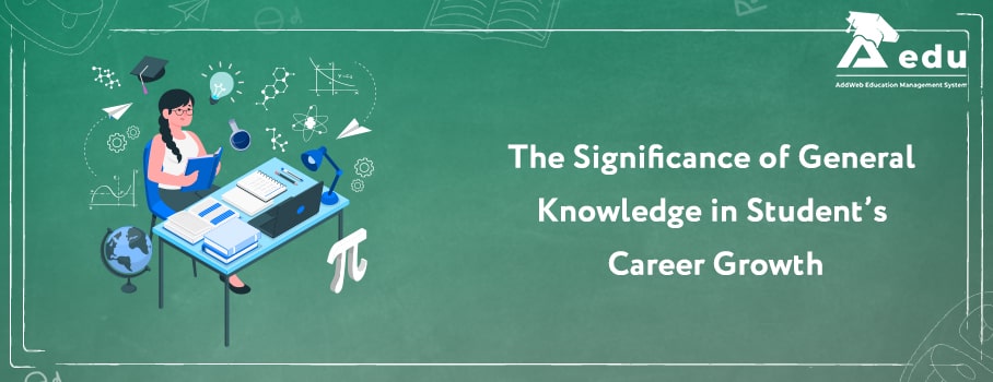 Significance of General Knowledge